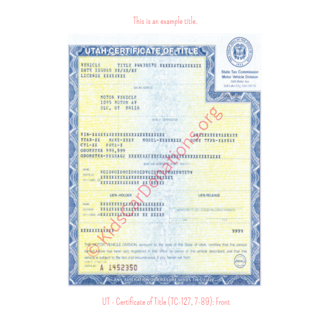 This is an Example of Utah Certificate of Title (TC-127, 7-89) Front View | Kids Car Donations